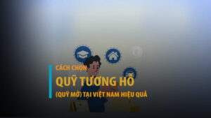 Cách chọn quỹ tương hỗ (quỹ mở) tại Việt Nam năm 2026