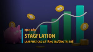 Kịch bản Stagflation: Lạm phát cao và tăng trưởng trì trệ cùng lúc